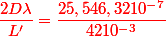\red{\dfrac{2D\lambda}{L'}}=\dfrac{25,546,3210^{-7}}{4210^{-3}}